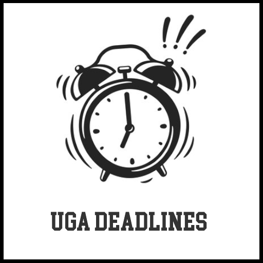 UGA Deadlines